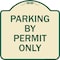 Signmission Parking by Permit Only Heavy-Gauge Aluminum Architectural Sign, 18" x 18", TG-1818-23453 A-DES-TG-1818-23453 - alternate 1